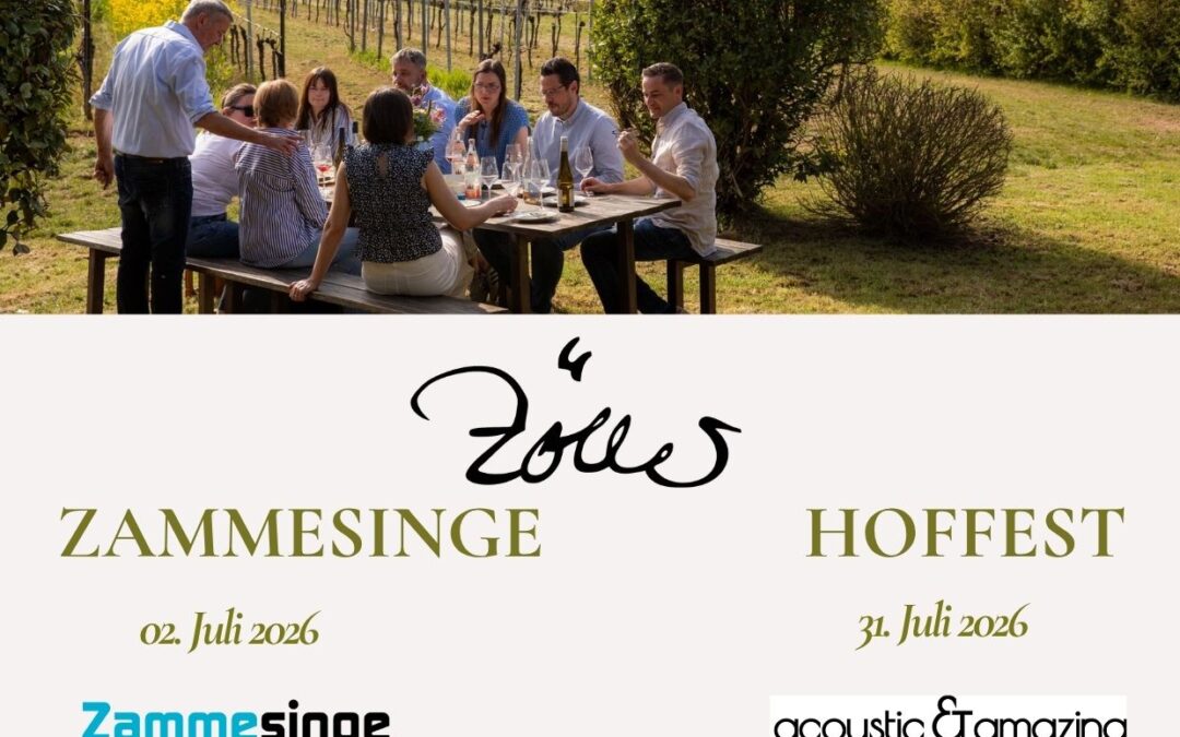 2. Juli „Zammesinge“ & Hoffest im August